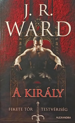 J. R. Ward - A kirly