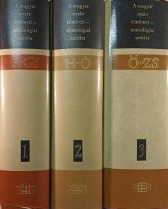 Benk Lornd  (Szerk.) - A magyar nyelv trtneti-etimolgiai sztra 1-3.