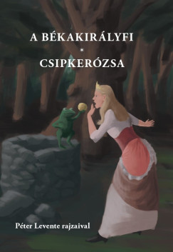 Vars�nyi J�zsef   (Szerk.) - A b�kakir�lyfi, Csipker�zsa