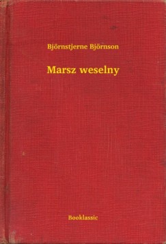 Bjornstjerne Bjornson - Marsz weselny