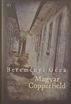 Beremnyi Gza - Magyar Copperfield