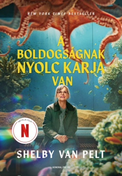 Shelby Van Pelt - A boldogs�gnak nyolc karja van