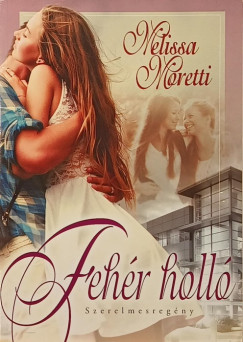 Melissa Moretti - Feh�r holl�