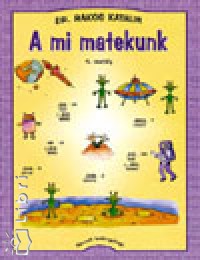 Némethné Rakos Katalin - A mi matekunk 4 o.