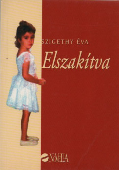Szigethy �va - Elszak�tva