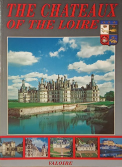 The Chateaux of the Loire