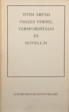Tth rpd - Tth rpd sszes versei, versfordtsai s novelli