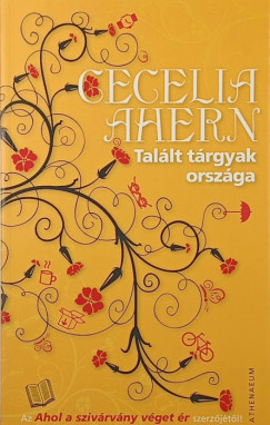 Cecelia Ahern - Talált tárgyak országa