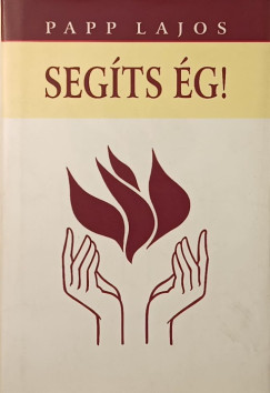 Dr. Papp Lajos - Segíts ég! (dedikált)