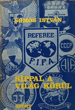Somos Istvn - Sppal a Vilg krl