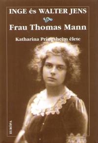 Inge Jens - Walter Jens - Frau Thomas Mann
