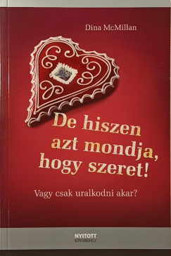 Dina Mcmillan - De hiszen azt mondja, hogy szeret!