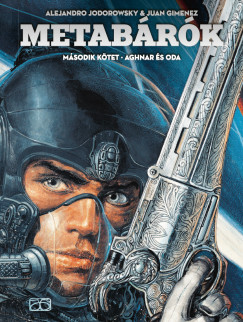Jodorowsky Alejandro - Metabrk - Aghnar s Oda - Msodik ktet