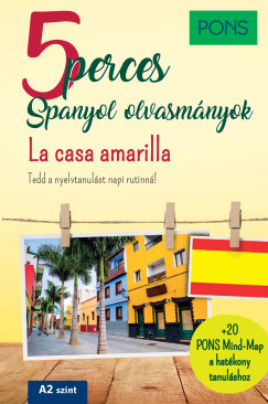 Manuel Vila Baleato - Ivn Reymndez Fernndez - PONS 5 perces Spanyol olvasmnyok - La casa amarilla