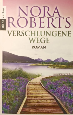 Nora Roberts - Verschlungene Wege