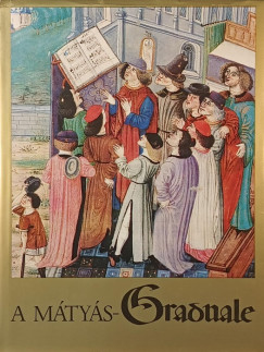 Soltész Zoltánné (Szerk.) - A Mátyás-Graduale