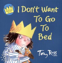 Tony Ross - I Don't Want To Go To Bed
