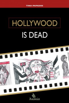 Tina Papados - Hollywood is Dead