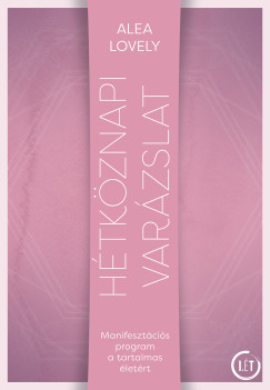 Alea Lovely - Htkznapi varzslat