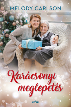 Melody Carlson - Karcsonyi meglepets