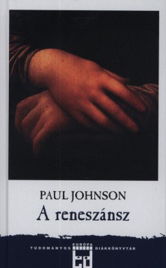 Paul Johnson - A renesznsz
