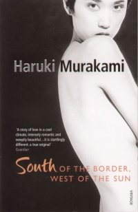 Murakami Haruki - South of the Border, West of the Sun