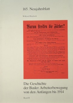 Wilfried Haeberli - Die Geschichte der Basler Arbeiterbewegung von den Anfngen bis 1914 Band II.