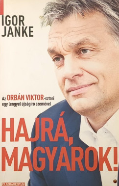Igor Janke - Hajrá, Magyarok!