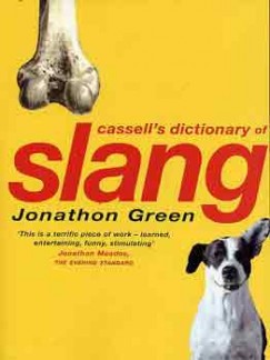 Jonathon Green - Cassell Dictionary of Slang