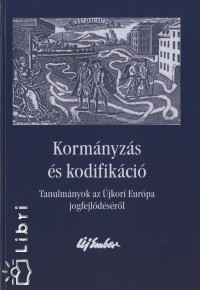 Rácz Lajos (Szerk.) - Kormányzás és kodifikáció