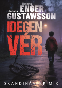 Thomas Enger - Johana Gustawsson - Idegen v�r