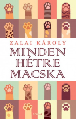 Zalai Károly - Minden hétre macska