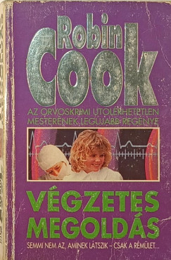 Robin Cook - Végzetes megoldás