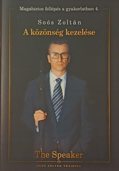 Soós Zoltán - A közönség kezelése