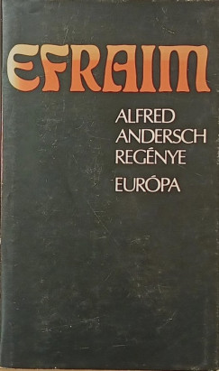 Alfred Andersch - Efraim