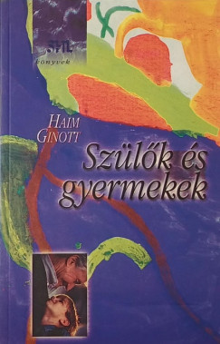 Haim Ginott - Szlk s gyermekek