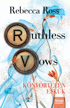 Rebecca Ross - Ruthless Vows  Knyrtelen eskk