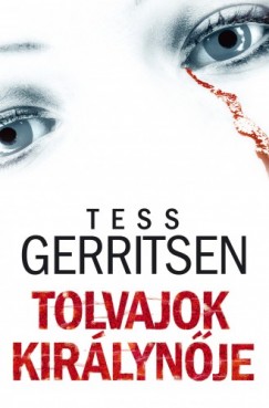 Tess Gerritsen - Tolvajok kirlynje