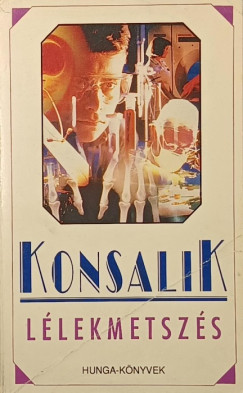 Heinz Günther Konsalik - Lélekmetszés