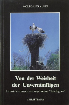 Wolfgang Kuhn - Von der Weisheit der Unvernnftigen