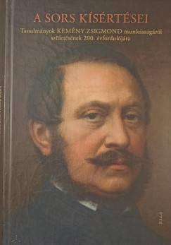 Szegedy - Maszk Mihly  (Szerk.) - A sors ksrtsei