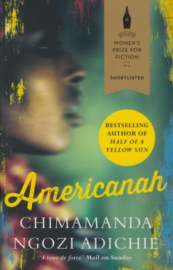 Chimamanda Ngozi Adichie - Americanah