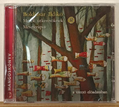 Boldizs�r Ildik� - Boldizs�r Ildik� - Mes�k �tkeres�knek, meseter�pia - Hangosk�nyv