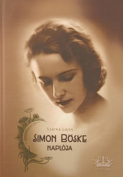 Szarka Lajos - Simon Böske naplója