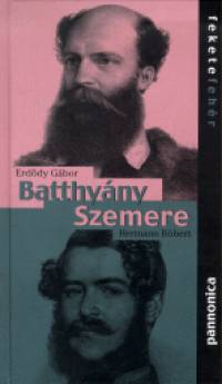 Erddy Gbor - Hermann Rbert - Batthyny - Szemere