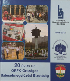 20 ves az ORFK-Orszgos Balesetmegelzsi Bizottsg