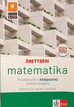 Orosz Gyula - P�lfalvi J�zsefn� - �retts�gi - Matematika feladatsorok a k�z�pszint� �r�sbeli vizsg�ra