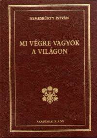 Nemeskrty Istvn - Mi vgre vagyok a vilgon