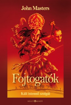 John Masters - Fojtogatk