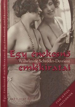 Wilhelmine Schr�der-Devrient - Egy �nekesn� eml�kiratai